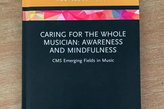 Caring for the Whole Musician: Awarenewss and Mindfulness book cover