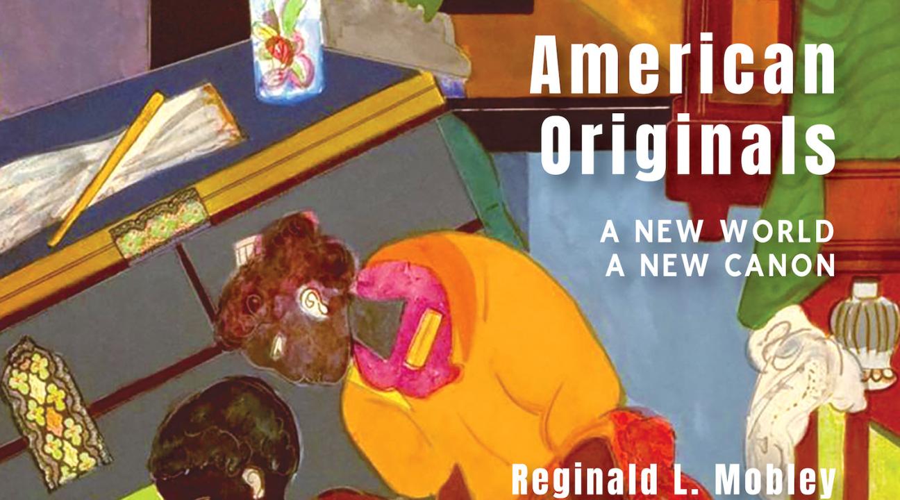 American Originals A New World A New Canon Reginald L. Mobley Agave