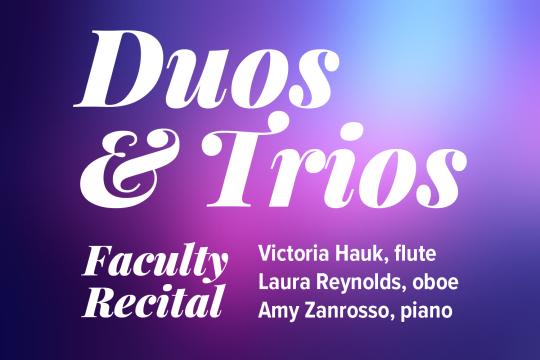 Duos and Trios Faculty Recital - Laura Reynolds