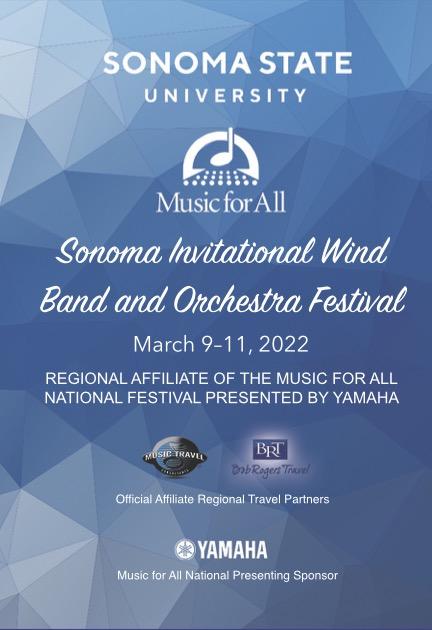 Sonoma State University, Music for all, Sonoma Invitational Wind Band and Orchestra Festival, March 9-11, Regional affiliate of the music for all national festival presented by yamaha, official affiliate regional travel partners, music for all sponsors